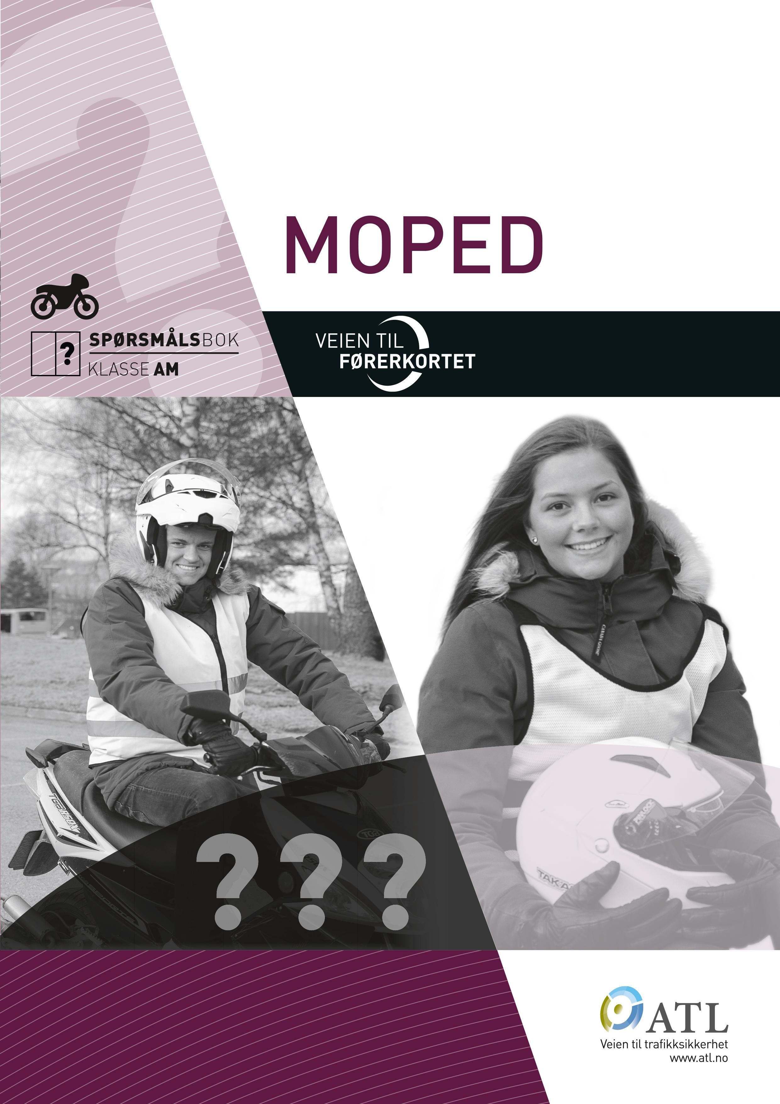 Veien til førerkortet - moped : spørsmålsbok klasse AM