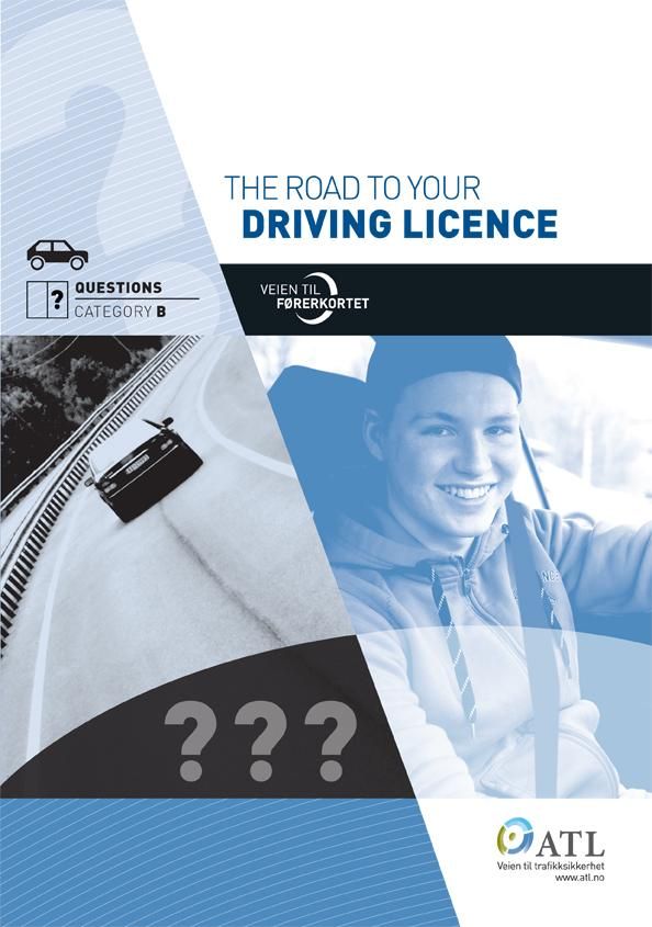 The road to your driving licence - question manual : category B