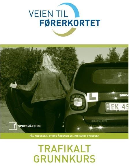 Veien til førerkortet - trafikalt grunnkurs : spørsmålsbok