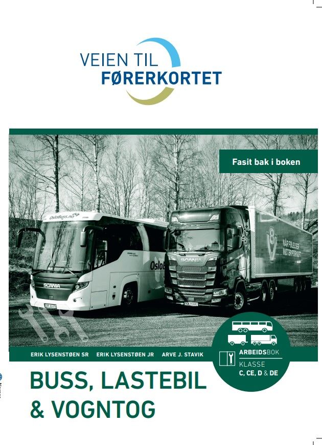Veien til førerkortet - buss, lastebil, vogntog : arbeidsbok, klasse C, CE, D og DE