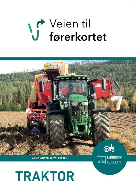 Veien til førerkortet - traktor : lærebok klasse T