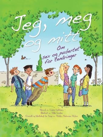 Jeg, meg og mitt - om sex og pubertet for tenåringer