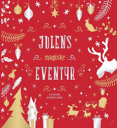 Julens magiske eventyr - 10 klassiske julefortellinger