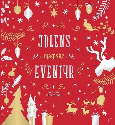 Julens magiske eventyr - 10 klassiske julefortellinger