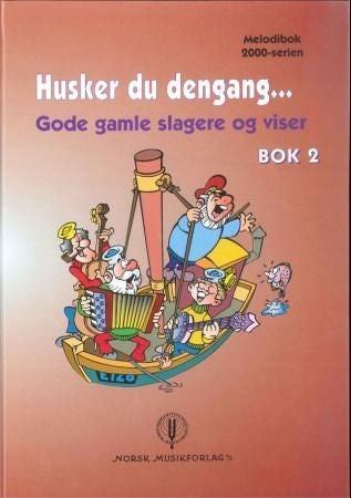 Husker du dengang - gode gamle slagere og viser : bok 2