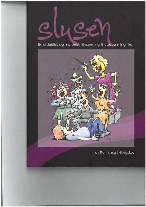 Slusen - en didaktisk og metodisk tilnærming til oppvarming i kor! : mentalt, fysisk, bevisstgjøring og øvelser