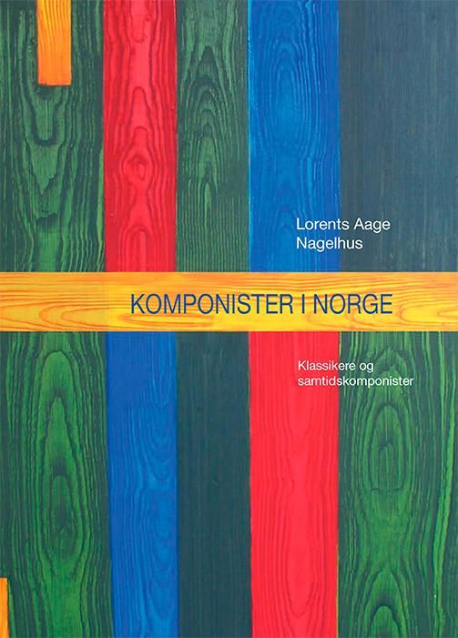 Komponister i Norge - klassikere og samtidskomponister
