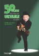 50 flere lette låter for ukulele og gitar
