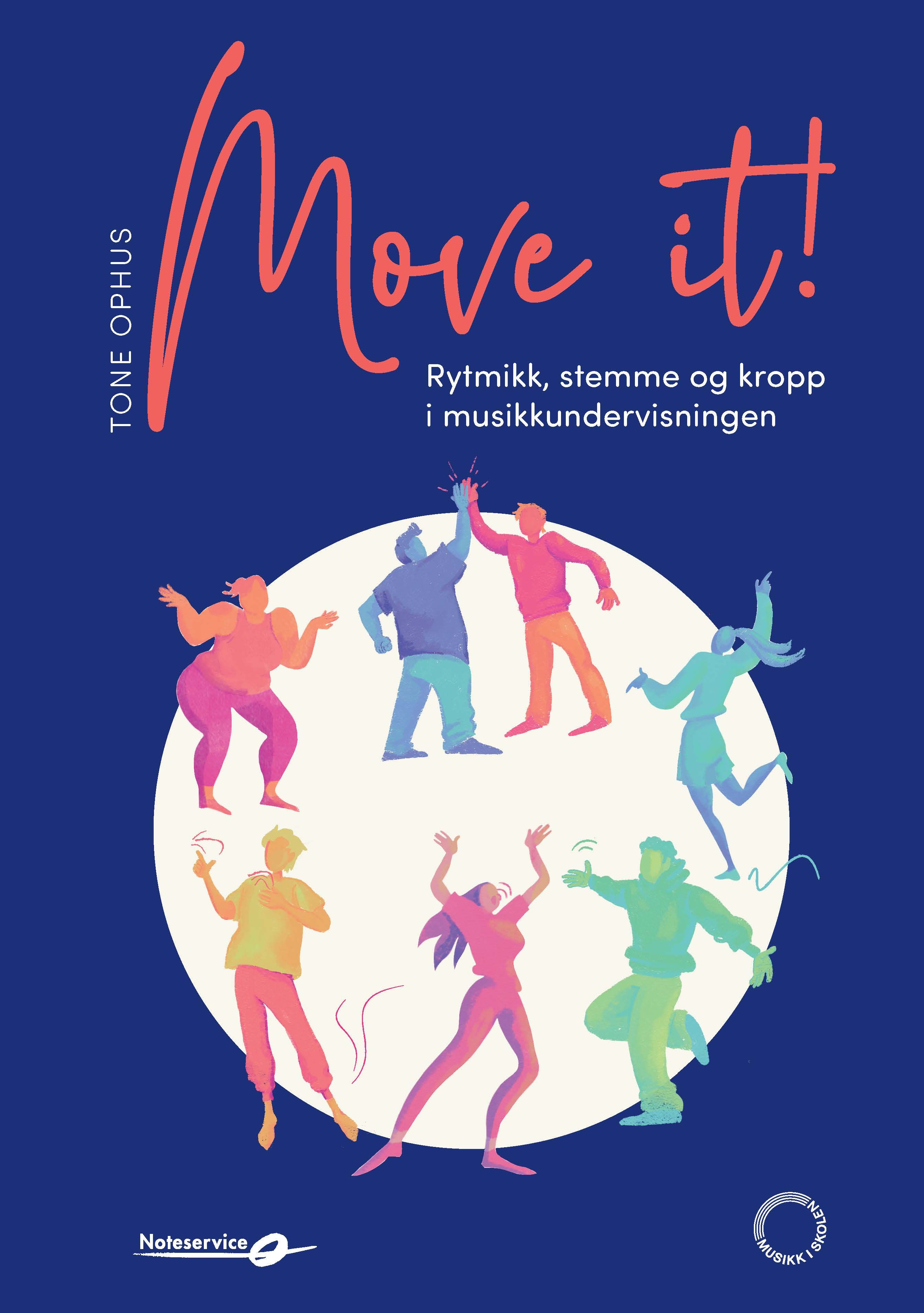 Move it! - rytmikk, stemme og kropp i musikkundervisningen