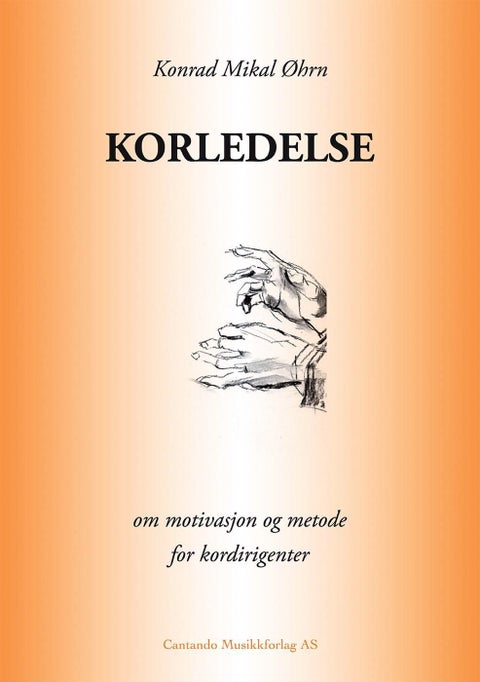 Korledelse - om motivasjon og metode for kordirigenter