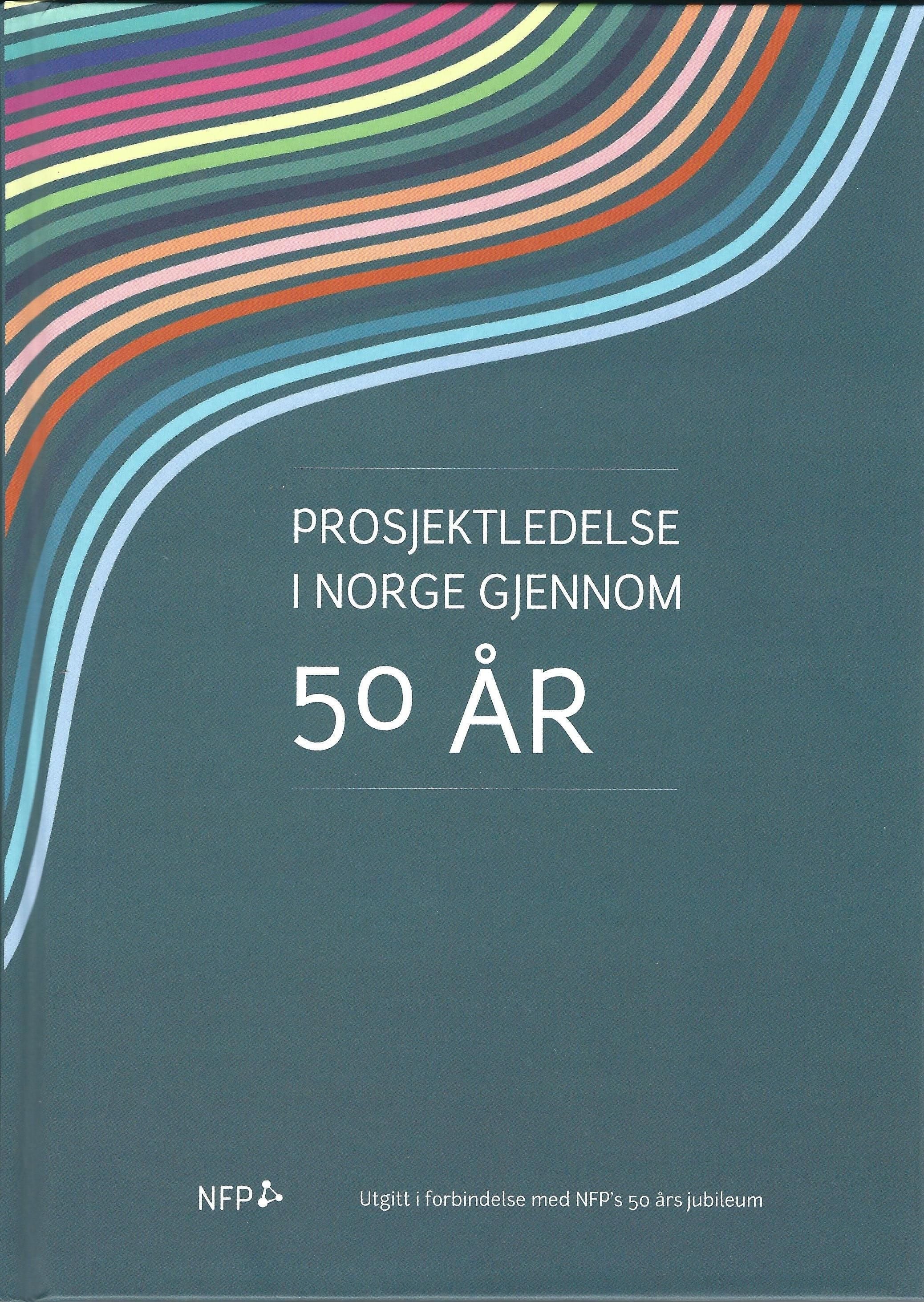 Prosjektledelse i Norge gjennom 50 år