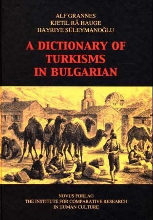 A dictionary of turkisms in Bulgarian
