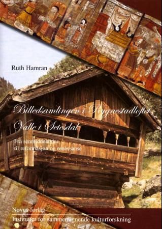 Billedsamlingen i Rygnestadloftet, Valle i Setesdal - fra senmiddelalder til reformasjon og renessanse