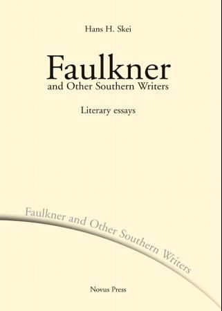 Faulkner and other southern writers - literary essays
