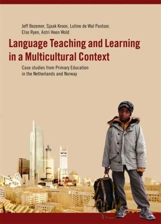Language teaching and learning in a multicultural context - case studies from primary education in the Netherlands and Norway