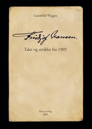 Fridtjof Nansen - taler og artikler fra 1905