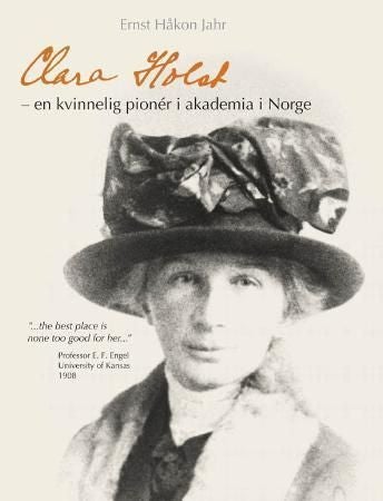 Clara Holst - kvinnelig pionér i akademia i Norge