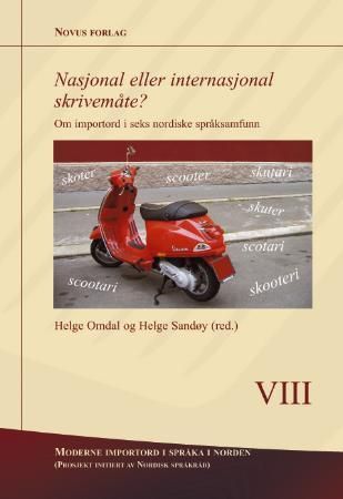 Nasjonal eller internasjonal skrivemåte? - om importord i seks nordiske språksamfunn