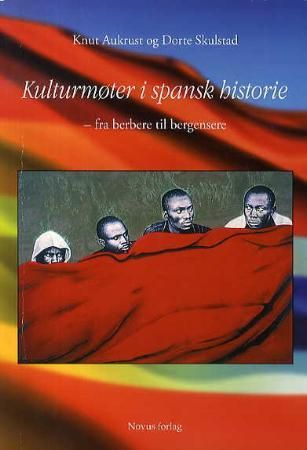 Kulturmøter i spansk historie - fra berbere til bergensere