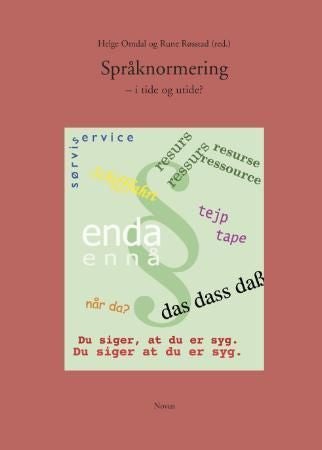 Språknormering - -i tide og utide?