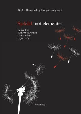 Sjeleild mot elementer - festskrift til Rolf Nyboe Nettum på 90-årsdagen 17. juni 2009