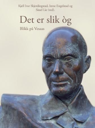 Det er slik òg - blikk på Vesaas