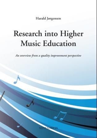 Research into higher music education - an overview from a quality improvement perspective