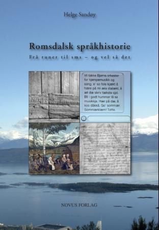 Romsdalsk språkhistorie - frå runer til sms - og vel så det