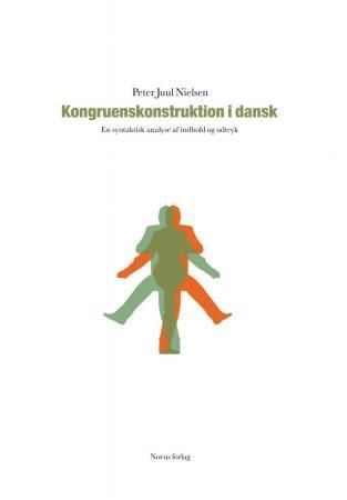 Kongruenskonstruktion i dansk - en syntaktisk analyse af indhold og udtryk