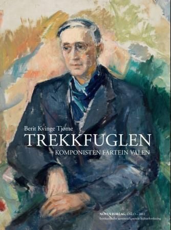 Trekkfuglen - komponisten Fartein Valen