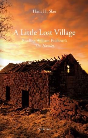 A little lost village - reading William Faulkner's The Hamlet