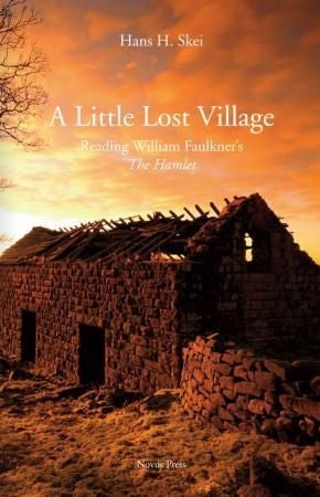 A little lost village - reading William Faulkner's The Hamlet