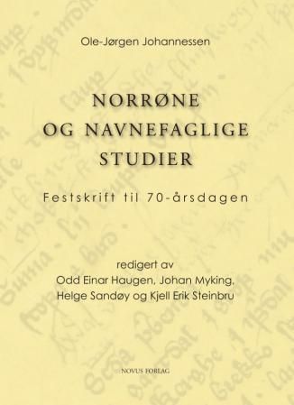 Norrøne og navnefaglige studier - festskrift til 70-årsdagen