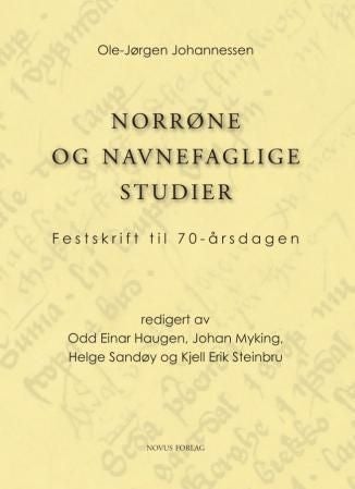 Norrøne og navnefaglige studier - festskrift til 70-årsdagen