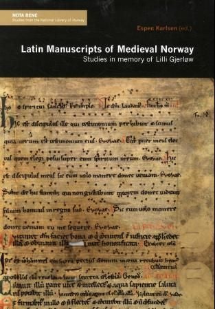 Latin manuscripts of medieval Norway - studies in memory of Lilli Gjerløw