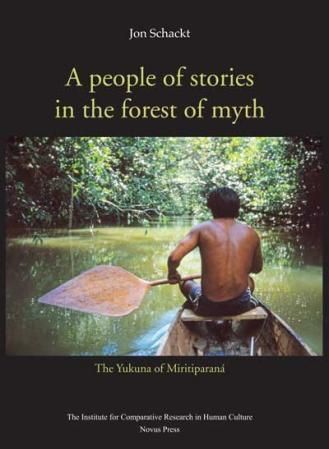 A people of stories in the forest of myth - the Yukuna of Miritiparaná