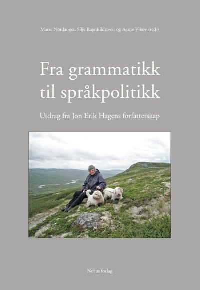 Fra grammatikk til språkpolitikk - utdrag fra Jon Erik Hagens forfatterskap