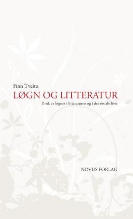 Løgn og litteratur - bruk av løgner i litteraturen og i det sosiale livet
