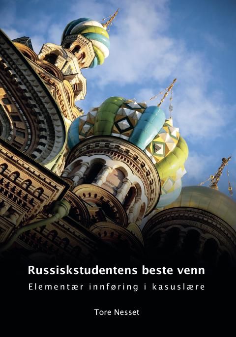 Russiskstudentens beste venn - elementær innføring i kasuslære