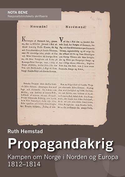 Propagandakrig - kampen om Norge i Norden og Europa 1812-1814