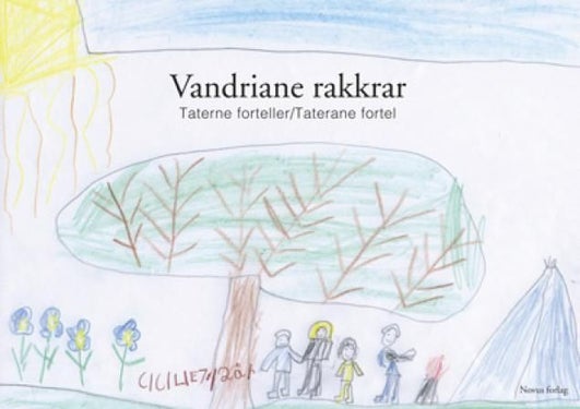 Vandriane rakkrar = taterne forteller = taterane fortel