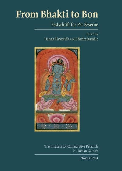 From Bhakti to Bon - festschrift for Per Kværne