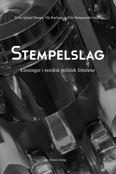 Stempelslag - lesninger i nordisk politisk litteratur