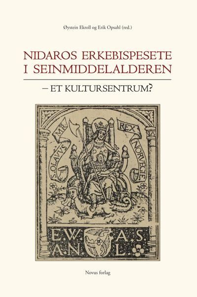 Nidaros erkebispesete i seinmiddelalderen - et kultursentrum?