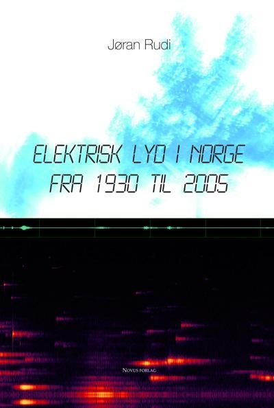 Elektrisk lyd i Norge fra 1930 til 2005