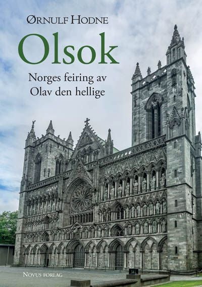 Olsok - Norges feiring av Olav den hellige