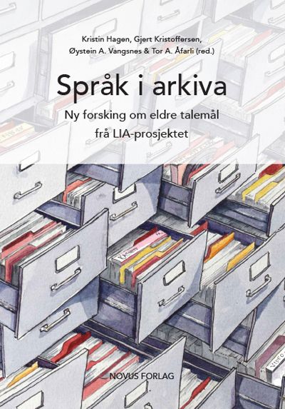 Språk i arkiva - ny forskning om eldre talemål frå LIA-prosjektet
