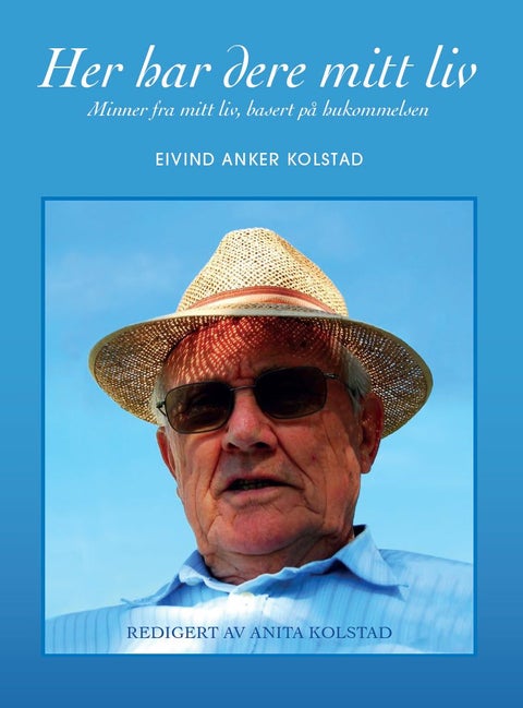 Her har dere mitt liv - minner fra mitt liv, basert på hukommelsen