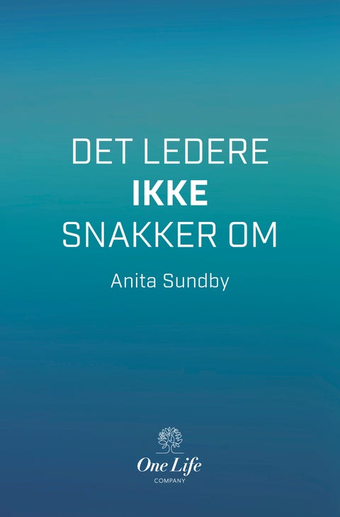 Det ledere ikke snakker om