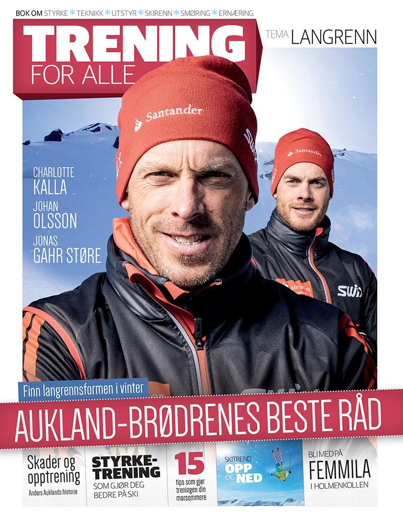 Trening for alle - tema langrenn : Aukland-brødrenes beste råd : bok om styrke, teknikk, utstyr, skirenn, smøring, ernæring
